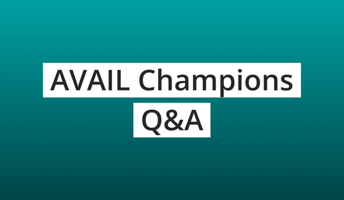 AVAIL Champions Q&A